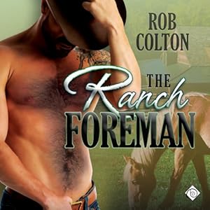 The Ranch Foreman - Rob Colton