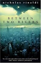 Between Two Rivers