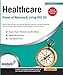 Healthcare Power of Attorney & Living Will Kit