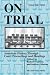 Book On Trial: American History Through Court Proceedings and Hearings
