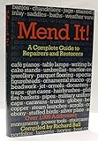 Mend it! : a complete guide to repairers and restorers