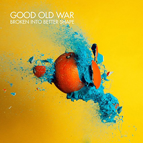 Good Old War - BROKEN INTO BETTER SHAPE - Zortam Music