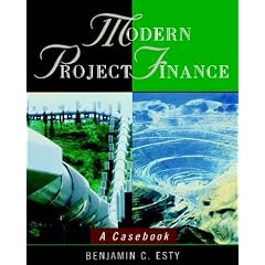 Modern Project Finance: A Casebook