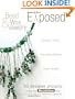 Bead And Wire Jewelry Exposed: 50 Designer Projects Featuring Beadalon And Swarovski