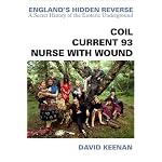 England's Hidden Reverse: Coil-Current 93-Nurse With Wound book cover