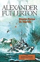 Storm Force to Narvik: The Nicholas Everard World War II Saga Book 1 (Bk. 1)