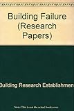 Building failure : practical studies from the Building Research Establishment