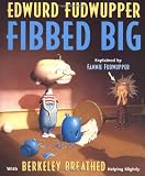 Edwurd Fudwupper Fibbed Big (Storyopolis Books)
