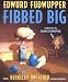 Edwurd Fudwupper Fibbed Big (Storyopolis Books)