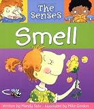 Smell (The Senses)