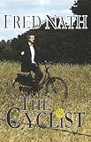 from Fred Nath The Cyclist: A World War II Thriller