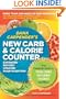 Dana Carpender's NEW Carb and Calorie Counter-Expanded, Revised, and Updated 4th Edition: Your Complete Guide to Total Carbs, Net Carbs, Calories, and More