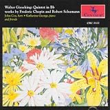Walter Gieseking: Quintet in Bb (Works By Frederic Chopin and Robert Schumann)