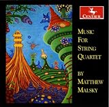 Classical Music : Malsky: Music for String Quartet