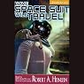 Have Space Suit, Will Travel