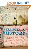 Stranger to History: A Sons Journey through Islamic Lands
