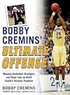 Bobby Cremins' Ultimate Offense