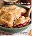 Rustic Fruit Desserts: Crumbles, Buckles, Cobblers, Pandowdies, and More