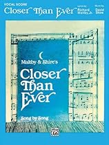 Closer Than Ever Vocal Score PVG Closer Than Ever Vocal Score PVG