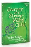 Journey of a Strong-Willed Child [JOURNEY OF A STRONG-WILLED CHI]