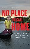 No place to call home : inside the real lives of gypsies and travellers