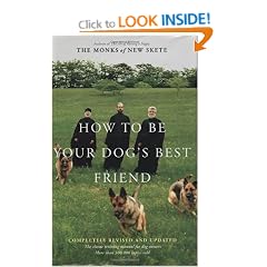How to Be Your Dog's Best Friend: The Classic Manual for Dog Owners
