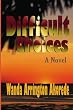Difficult Choices: The Second Book in The Other Wife Trilogy