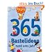 365 Bastelideen rund ums Jahr