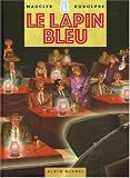 Revue Albin Michel  / Le Lapin Bleu