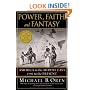 Power, Faith, and Fantasy: America in the Middle East: 1776 to the Present