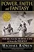 Power, Faith, and Fantasy: America in the Middle East: 1776 to the Present