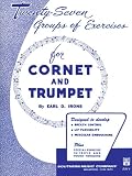 Twenty Seven (27) Groups of Exercises - Trumpet Studies