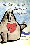 Your walrus hurt the one you love : malapropisms, mispronunciations and linguistic cock-ups