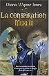 La conspiration Merlin