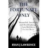 The Fortunate Only