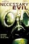 Necessary Evil