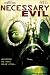 Necessary Evil