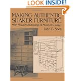 Making Authentic Shaker Furniture: With Measured Drawings of Museum Classics (Dover... by John Gerald Shea