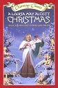 A Louisa May Alcott Christmas Book and Charm: Selected Holiday Stories and Poems (Charming Classics)