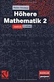 Höhere Mathematik II: Analysis mit Beispielen in Mathematica und zahlreichen Übungen