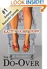 The Do-Over (A Romantic Comedy)