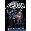 Haunted History of Kalamazoo (MI) (Haunted America)