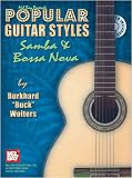 Popular Guitar Styles: Samba and Bossa Nova