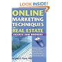 Online Marketing Techniques for Real Estate Agents and Brokers: Insider Secrets You Need to Know to Take Your Business to the Next Level