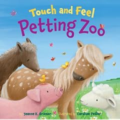 Touch and Feel Petting Zoo (Touch & Feel)