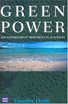 Green Power: The Environmental Movement in Australia