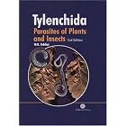 Tylenchida: Parasites of Plants and Insects by Mohammad Rafiq Siddiqi