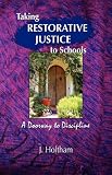 Taking Restorative Justice to Schools; A Doorway to Discipline homestead