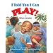 I Told You I Can Play!