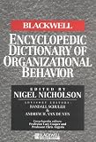 The Blackwell Encyclopedic Dictionary of Organizational Behavior (0631187812) by Nicholson, Nigel